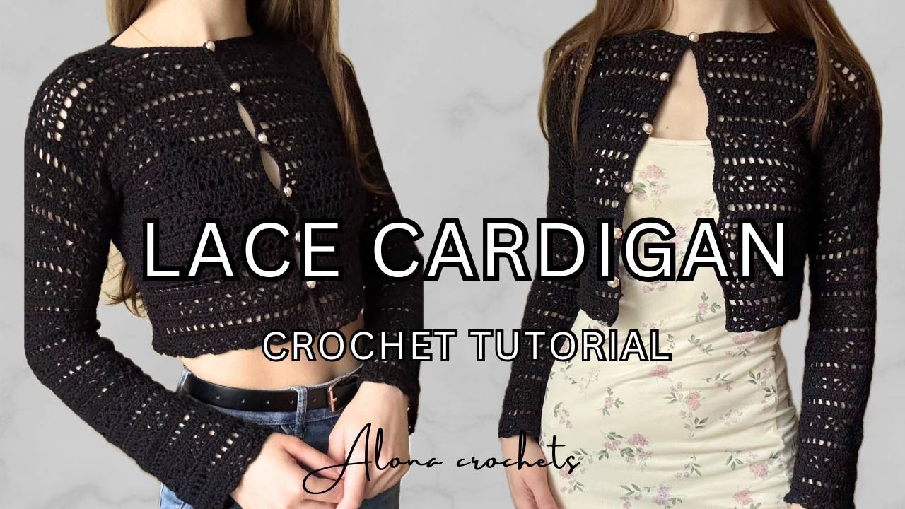 How to Crochet a Lace Cardigan | Full Step-by-Step Tutorial - YouTube