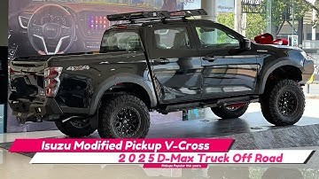The Modified Isuzu D-Max V-Cross | Pickup Truck