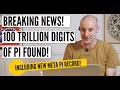 New World Record! 100 Trillion digits of π.