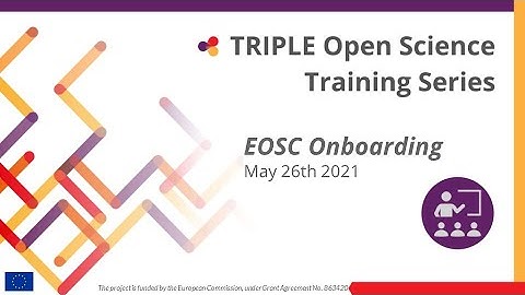 TRIPLE Open Science Training Series: EOSC Onboarding (26 May 2021)