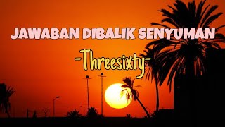 Threesixty - JAWABAN DIBALIK SENYUMAN (Cover By Chika Lutfi)🎶