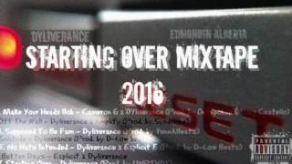 3. Supposed To Be Fam - Dyliverance (Prod. by tunnABeatz) [Starting Over mixtape 2016]