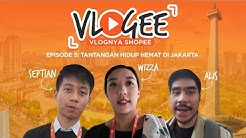 Tantangan Hidup Hemat di Jakarta Bareng Pegawai Shopee | VLOGEE Episode 5 - Durasi: 5.04. 