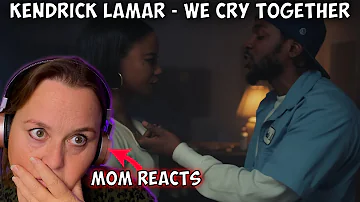 ''WTF?!'' My MOM Reacts To Kendrick Lamar “We Cry Together” - A Short Film (Uncensored)