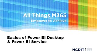 Session 2 - Learn the Basics of Power BI Desktop and Power BI Service