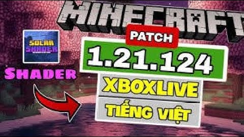 Hướng Dẫn Cài Minecraft PE 1.21.124 Patch – Có Tiếng Việt | Tips Game
