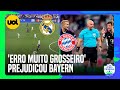 BAYERN DE MUNIQUE FOI PREJUDICADO CONTRA O REAL MADRID POR UM 