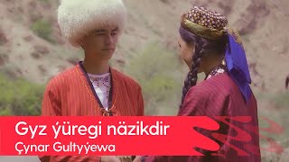 Chynar Gultyyewa - Gyz yuregi nazikdir | 2022