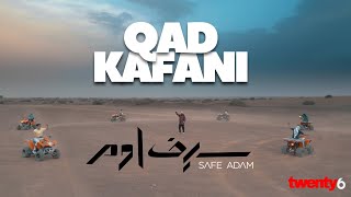 NEW - Safe Adam - Qad Kafani (Vocals Only \u0026 Duff)