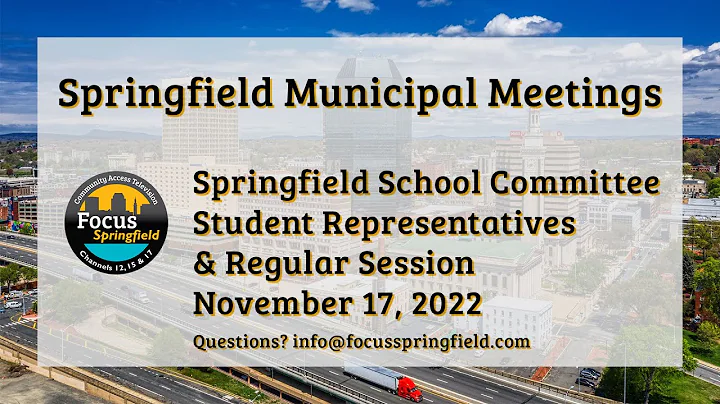 Springfield School Committee 11/17/22 Student Representatives & Regular Session