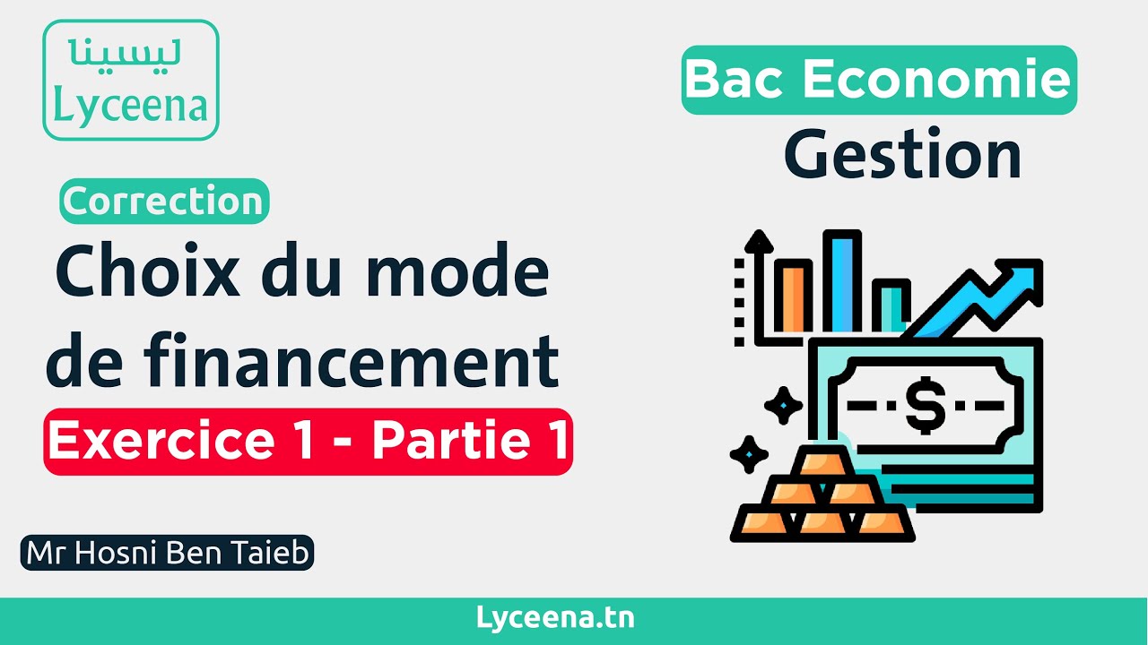 🟢Gestion : Choix du mode de financement Exercice 1-2 - YouTube