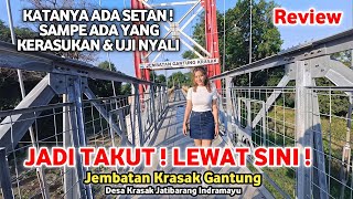 BLUSUKAN REVIEW JEMBATAN KRASAK GANTUNG Desa Krasak Jatibarang Indramayu 