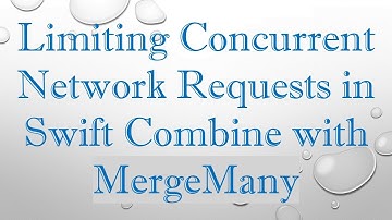 Limiting Concurrent Network Requests in Swift Combine with MergeMany