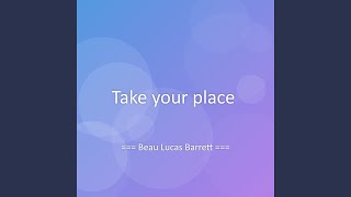 Take your place