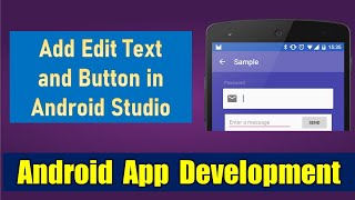 How to add edit text box and button in android studio ! Android Beginner Tutorial