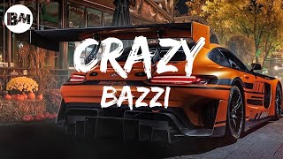 Bazzi - Crazy (Lyrics Video)
