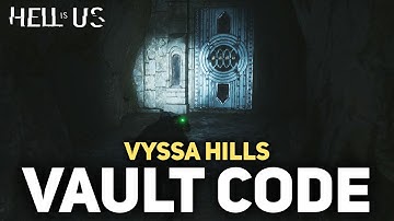 Hell Is Us - How To Open The Vyssa Hills Vault