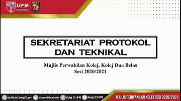 SEKRETARIAT PROTOKOL & TEKNIKAL MAJLIS PERWAKILAN KOLEJ DUA BELAS SESI 2020/2021