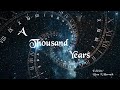 A THOUSAND YEARS - Christina Perri - D Hodges &amp; C Perri