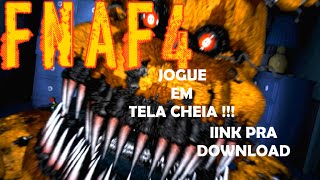 Como Jogar Five Nights at Freddy's 1, 2, 3 e 4 em Tela Cheia (Full Screen)  