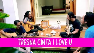 TRESNA CINTA I LOVE U (Genjrang-Genjreng Inget Lagu sebelum cuz Klungkung)