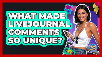 What Made LiveJournal Comments So Unique? - I
