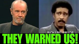 George Carlin & Richard Pryor Warned Us… We Didn’t Listen!
