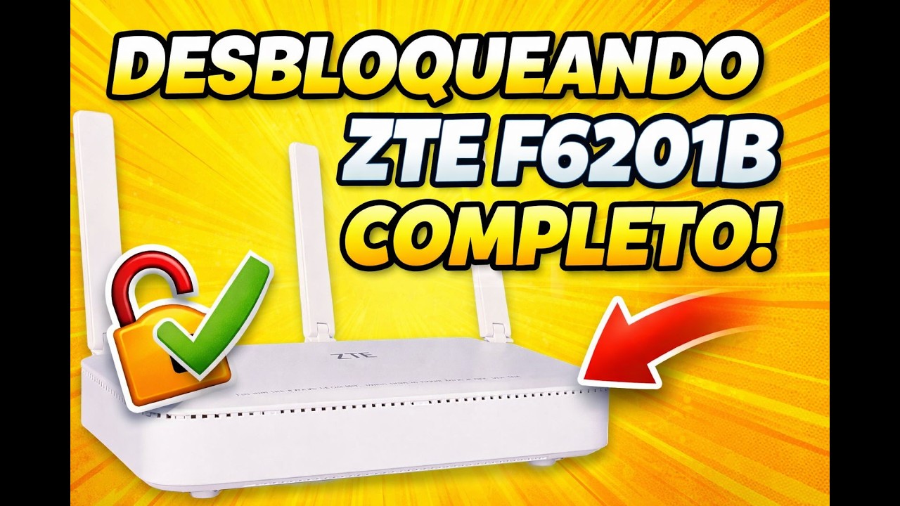 🔓 DESBLOQUEANDO ZTE F6201B COMPLETO – PASSO A PASSO ATUALIZADO!