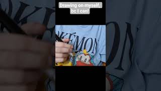 Drawing on myself, bc I can!#art#idk#birr