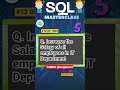 SQL Masterclass #12 SQL query to increase the Salary of all employees in IT department #sqltutorial
