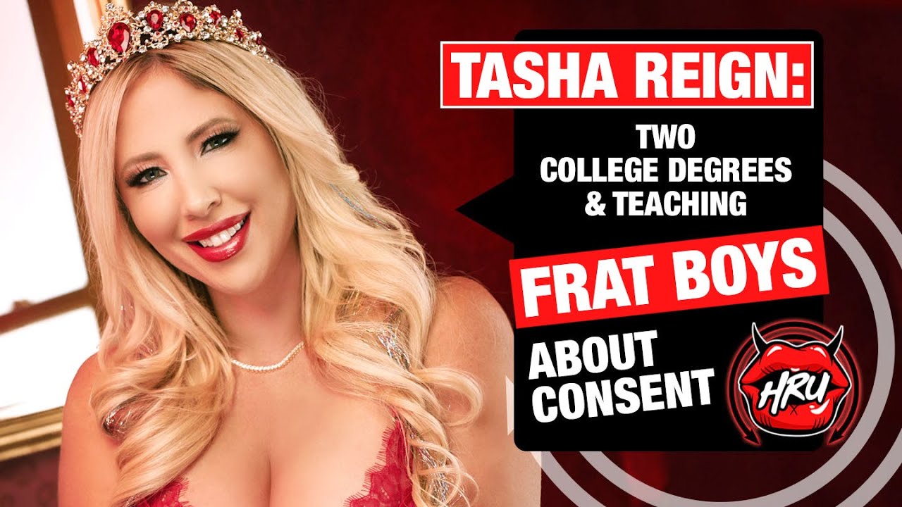 Tasha Reign: Two College Degrees & Teaching Frat Boys About Consent