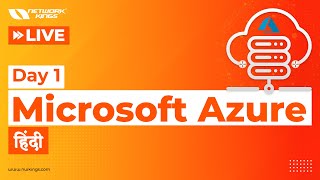 LIVE Day 1 Microsoft Azure in हिन्दी | Network Kings
