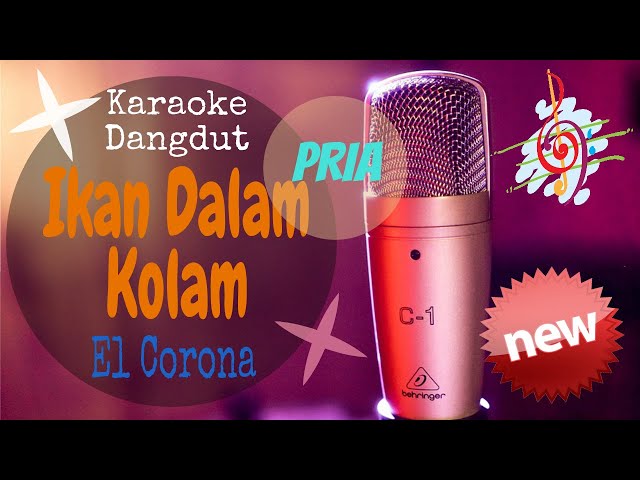 Karaoke Dangdut Ikan Dalam Kolam - El Corona ⭐⭐⭐⭐ class=