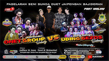 🔴DUET JAIPONGAN BAJIDORAN ONET VS UDING GEZOS | PERHAJATAN A PELOR SUKARANDEG 21 JULI 2025
