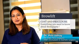 Brow lift or forehead lift procedure & its cost  Explained by Dr.Priti Udhay