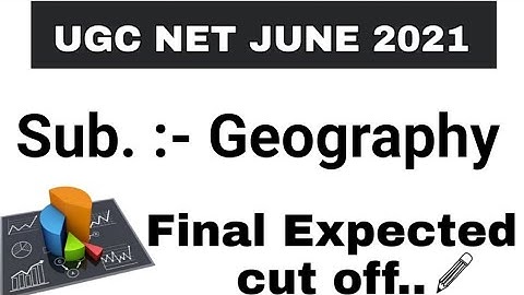 NTA UGC NET JRF JUNE 2021/Dec. 2020|  Geography | Cut off marks of geography | Final cut off marks