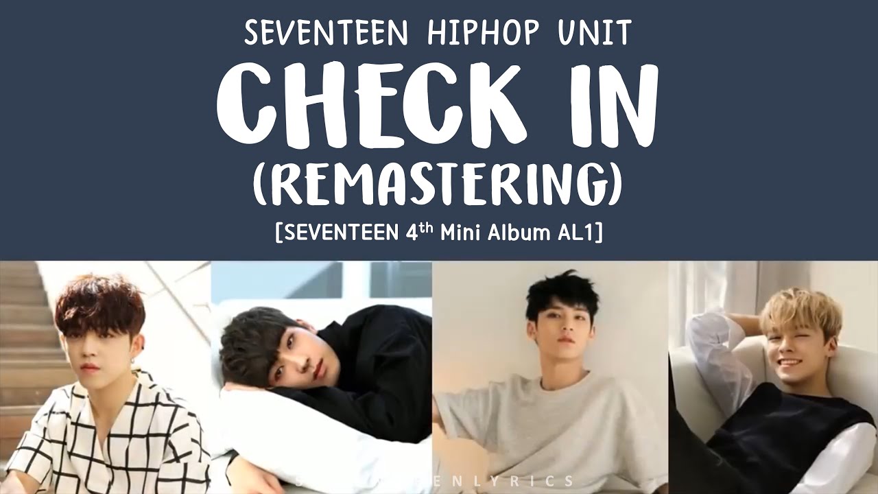 [LYRICS/가사] SEVENTEEN (세븐틴) Check In Remastering [Al1 4th Mini Album] YouTube