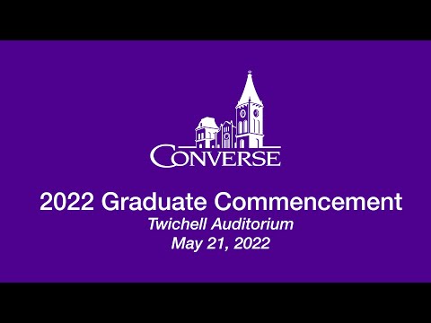 2022 Converse University Graduate Commencement Ceremony