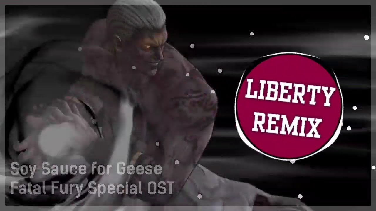 [REMIX] Soy Sauce for Geese (Fatal Fury Special OST Geese Howard's
