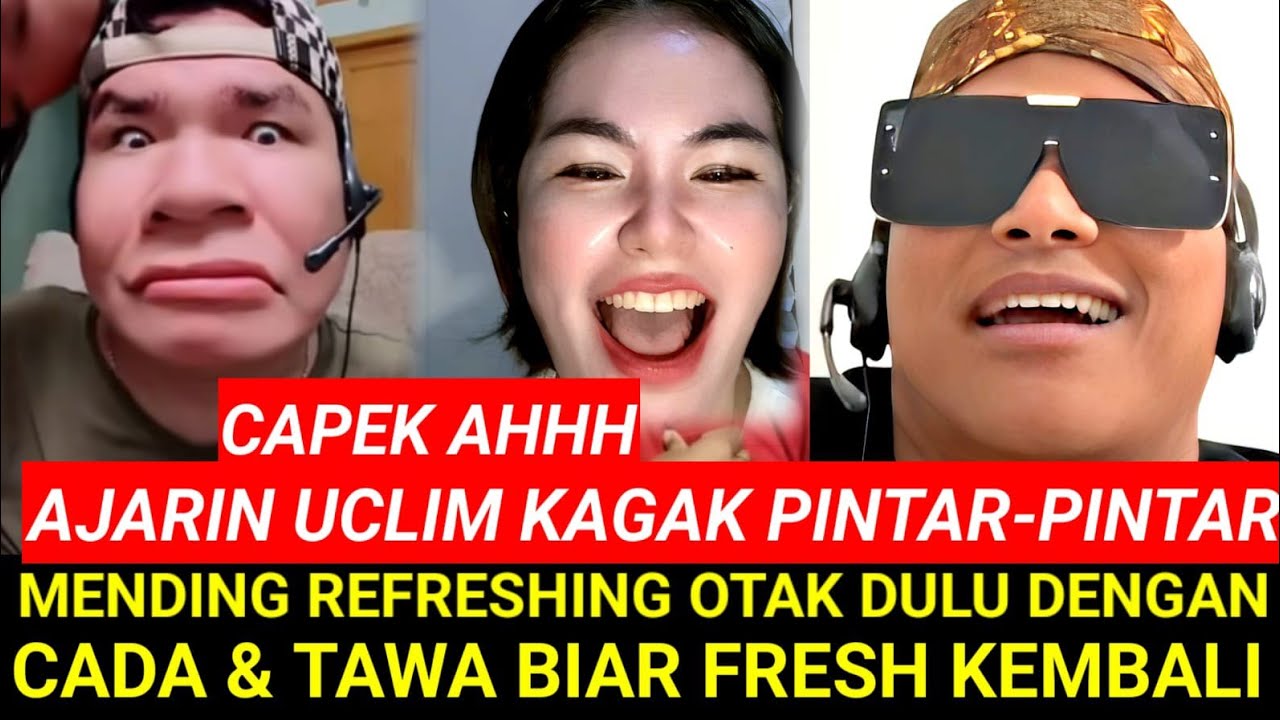 CAPEK AJARIN MUKONDO GAK PINTAR-PINTAR MENDING REFRES OTAK DULU DENGAN CANDA  TAWA BIAR FRES KEMBALI