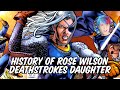 History of rose wilson  daughter of deathstroke