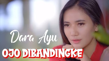 Dara Ayu - Ojo Dibandingke Lyrics
