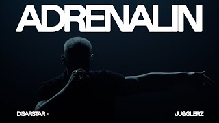 Disarstar x Jugglerz - Adrenalin [] Resimi