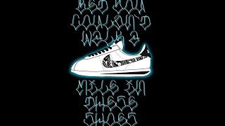 Bet You Couldn’t Walk A Mile In These Shoes (Nike Cortez) @ArtByVero_8o5