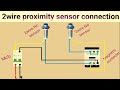 2 wire proximity sensor wiring diagram||proximity sensor||2wire proximity sensor wiring kaise karen