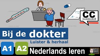 A1 16 Bij de dokter - ziek - Nederlands leren NT2 1.1 - учим нидерландский язык визит к врачу грипп