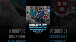 🚨 Harvard ER Study Found OpenAI’s o1 Beat Doctors on Written Diagnoses