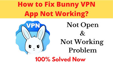 How to Fix Bunny VPN App Not Working Problem Android & Ios - Not Open Problem Solved | AllTechapple