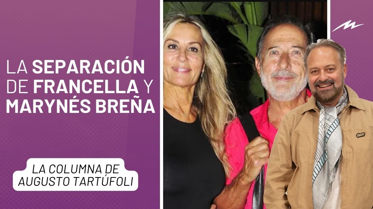 La verdad de la separación de Guillermo Francella y Marynés Breña: la columna de Augusto Tartúfoli