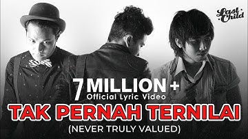 Last Child - Tak Pernah Ternilai (Official Lyric Video)